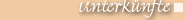 Unterk�nfte